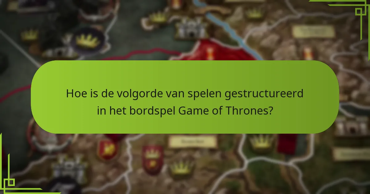 Wat zijn de gevechtsmechanismen in het bordspel Game of Thrones?