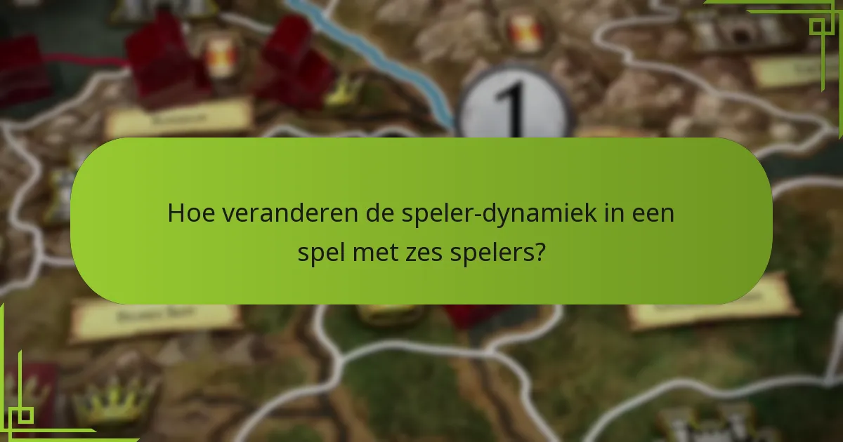Welke regelwijzigingen verbeteren de ervaring voor zes spelers?