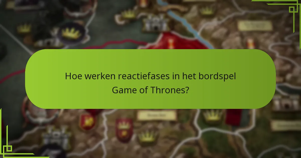 Hoe beïnvloeden spelersinteracties het spel in het bordspel Game of Thrones?