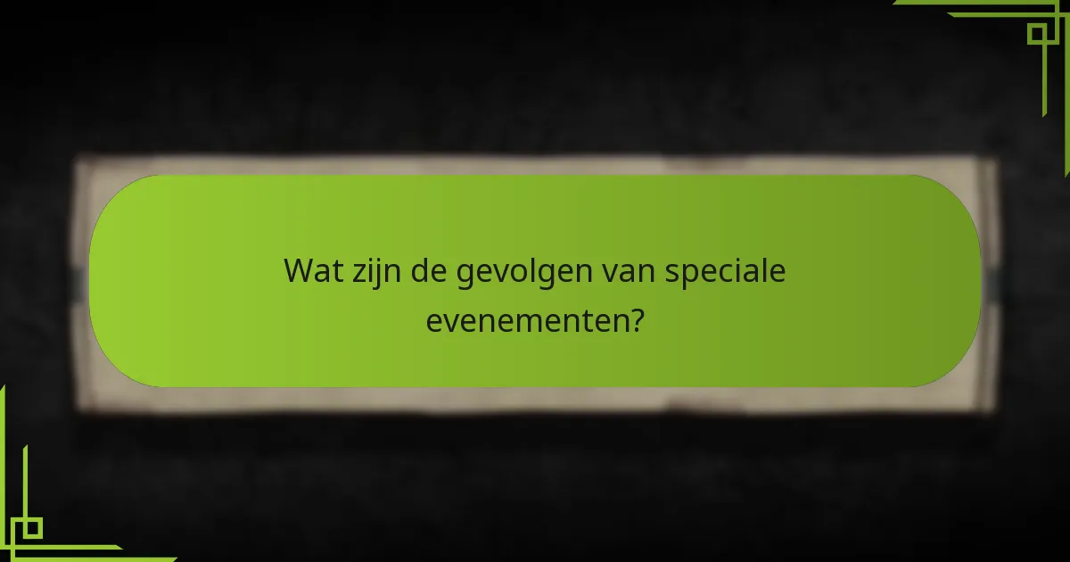 Hoe kunnen spelers strategiseren rond speciale evenementen?