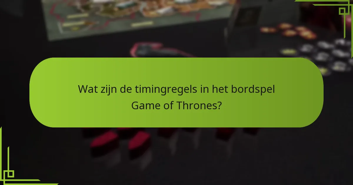 Welke veelvoorkomende timingconflicten ontstaan er tijdens het spel?